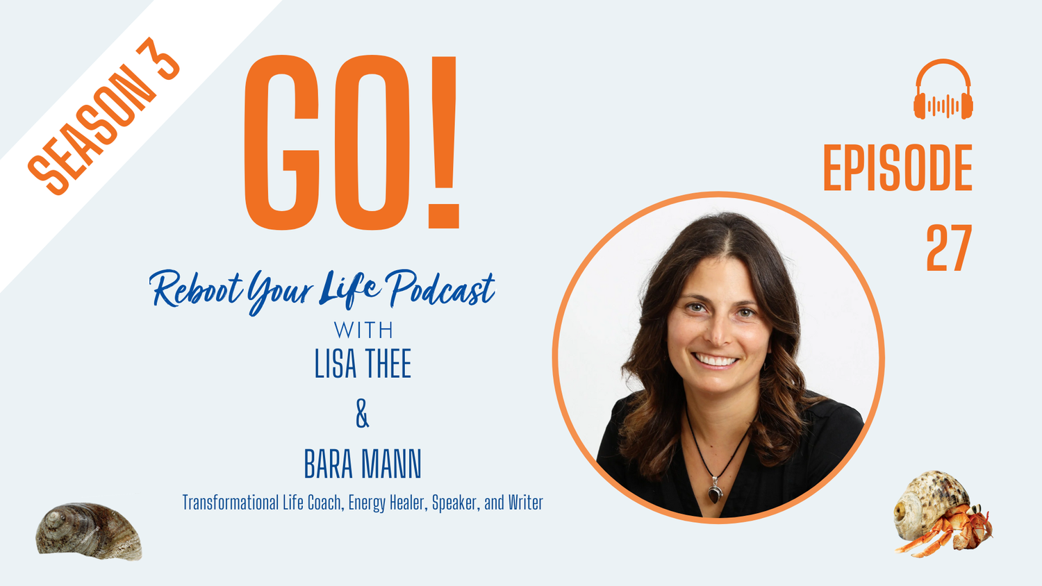 image of speaker Bara Mann with Words Go! Reboot Your Life with Lisa Thee and Bara Mann Season 3 Episode 27